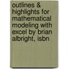 Outlines & Highlights For Mathematical Modeling With Excel By Brian Albright, Isbn door Cram101 Textbook Reviews