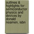 Outlines & Highlights For Semiconductor Physics And Devices By Donald Neamen, Isbn