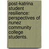 Post-Katrina Student Resilience: Perspectives of Nunez Community College Students. by Jacqueline Jones