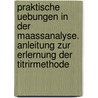 Praktische uebungen in der maassanalyse. Anleitung zur erlernung der titrirmethode by Winkler