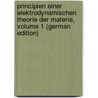 Principien Einer Elektrodynamischen Theorie Der Materie, Volume 1 (German Edition) door Karl Friedrich Zöllner Johann