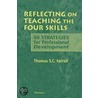 Reflecting on Teaching the Four Skills: 60 Strategies for Professional Development door Thomas S.C. Farrell