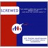 Screwed: The Undeclared War Against The Middle Class - And What We Can Do About It