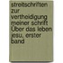 Streitschriften zur Vertheidigung Meiner Schrift Über das Leben Jesu, erster Band