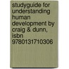 Studyguide For Understanding Human Development By Craig & Dunn, Isbn 9780131710306 by Cram101 Textbook Reviews