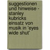 Suggestionen Und Hinweise - Stanley Kubricks Einsatz Von Musik in 'Eyes Wide Shut' door Tomasz Kurianowicz