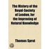 The History Of The Royal Society Of London, For The Improving Of Natural Knowledge