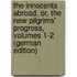 The Innocents Abroad, Or, the New Pilgrims' Progress, Volumes 1-2 (German Edition)