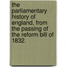 The Parliamentary History of England, from the passing of the Reform Bill of 1832. door John Raven