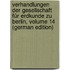 Verhandlungen Der Gesellschaft Für Erdkunde Zu Berlin, Volume 14 (German Edition)