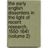 the Early English Dissenters in the Light of Recent Research, 1550-1641 (Volume 2)