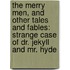 the Merry Men, and Other Tales and Fables: Strange Case of Dr. Jekyll and Mr. Hyde