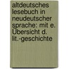 Altdeutsches Lesebuch In Neudeutscher Sprache: Mit E. Übersicht D. Lit.-geschichte by Karl Simrock