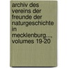 Archiv Des Vereins Der Freunde Der Naturgeschichte In Mecklenburg..., Volumes 19-20 door Verein Der Freunder Naturgeschichte In Mecklenburg