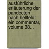 Ausführliche Erläuterung Der Pandecten Nach Hellfeld: Ein Commentar, Volume 38... door Ludwig Arndts