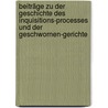 Beiträge Zu Der Geschichte Des Inquisitions-processes Und Der Geschwornen-gerichte door Friedrich August Biener