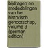 Bijdragen En Mededelingen Van Het Historisch Genootschap, Volume 3 (German Edition)
