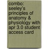 Combo: Seeley's Principles of Anatomy & Physiology with Apr 3.0 Student Access Card door The University Toledo