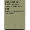Das Leben Joh. Friedr. Reinerts Zuletzt Direktor's Des Archi-gymnasiums Zu Soest... by Wilhelm Von Blomberg