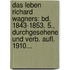 Das Leben Richard Wagners: Bd. 1843-1853. 5., Durchgesehene Und Verb. Aufl. 1910...