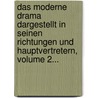Das Moderne Drama Dargestellt In Seinen Richtungen Und Hauptvertretern, Volume 2... door Alfred Klaar