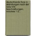 Deutschlands Flora In Abbildungen Nach Der Natur Mit Beschreibungen, Volumes 1-2...
