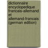 Dictionnaire Encyclopedique Francais-Allemand Et Allemand-Francais (German Edition) by Sachs Karl