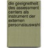 Die Geeignetheit des Assessment Centers als Instrument der externen Personalauswahl