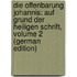 Die Offenbarung Johannis: Auf Grund Der Heiligen Schrift, Volume 2 (German Edition)