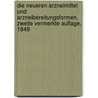 Die neueren Arzneimittel und Arzneibereitungsformen, Zweite vermerkte Auflage, 1849 door Melchior Aschenbrenner