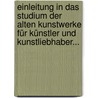 Einleitung In Das Studium Der Alten Kunstwerke Für Künstler Und Kunstliebhaber... door Paul Friedrich Achat Nitsch
