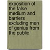 Exposition of the False Medium and Barriers Excluding Men of Genius From the Public door R.H. (Richard Henry) Horne