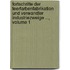 Fortschritte Der Teerfarbenfabrikation Und Verwandter Industriezweige ..., Volume 1