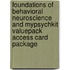 Foundations of Behavioral Neuroscience and Mypsychkit Valuepack Access Card Package