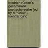 Friedrich Rückert's Gesammelte Poetische Werke [Ed. by H. Rückert]. Fuenfter Band door Friedrich Rückert