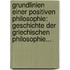 Grundlinien Einer Positiven Philosophie: Geschichte Der Griechischen Philosophie...