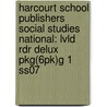 Harcourt School Publishers Social Studies National: Lvld Rdr Delux Pkg(6pk)g 1 Ss07 door Hsp