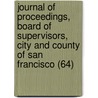 Journal of Proceedings, Board of Supervisors, City and County of San Francisco (64) door San Francisco . Board Of Supervisors