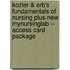 Kozier & Erb's Fundamentals of Nursing Plus New Mynursinglab -- Access Card Package