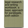 Legal Research and Writing Workbook: A Basic Approach for Paralegals, Sixth Edition door Andrea B. Yelin