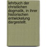 Lehrbuch der christlichen Dogmatik, in ihrer historischen Entwickelung dargestellt. door Wilhelm Martin Leberecht de Wette