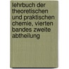 Lehrbuch der theoretischen und praktischen Chemie, vierten Bandes zweite Abtheilung door Gustav Theodor Fechner