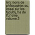 Leï¿½Ons De Philosophie: Ou, Essai Sur Les Facultï¿½S De L'Ï¿½Me, Volume 2