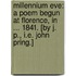 Millennium Eve: a poem begun at Florence, in ... 1841. [By J. P., i.e. John Pring.]
