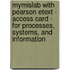Mymislab With Pearson Etext - Access Card - For Processes, Systems, And Information