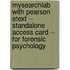 MySearchLab with Pearson Etext -- Standalone Access Card -- for Forensic Psychology