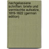 Nachgelassene Schriften: Briefe Und Vermischte Aufsatze, 1819-1822 (German Edition) by Börne Ludwig
