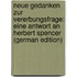 Neue Gedanken Zur Vererbungsfrage: Eine Antwort an Herbert Spencer (German Edition)