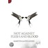 Not Against Flesh and Blood: The Battle Against Spiritual Wickedness in High Places