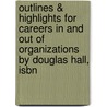 Outlines & Highlights For Careers In And Out Of Organizations By Douglas Hall, Isbn door Cram101 Textbook Reviews